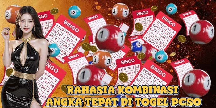 Rahasia Kombinasi Angka Tepat di Togel PCSO